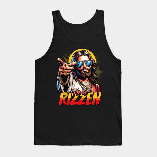 He is Rizzin' Jesus Cool Easter Tank Top by rhazi mode plagget